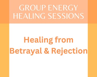 Mondays at 6:30AM EST - Healing from Betrayal & Rejection - Distant Group Energy Healing Session - 20 Minute Session