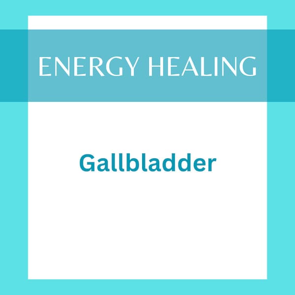 Gallbladder Energy Healing - 30 Minute Session