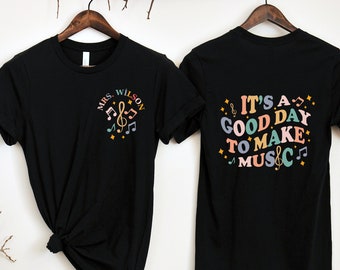 Custom Music Teacher Shirt, It's A Good Day To Make Music Sweatshirt, Music Teacher Gift, Teacher Gifts, Music Class Shirt