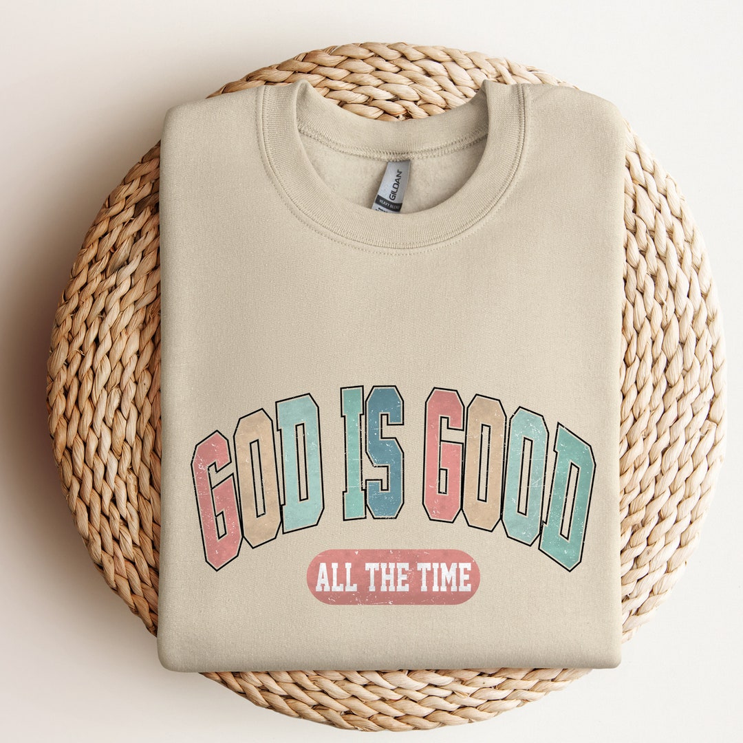 God Is Good All The Time Tee