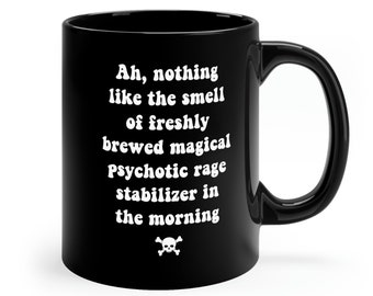 Tazza da caffè con stabilizzatore di rabbia psicotica - Regalo divertente