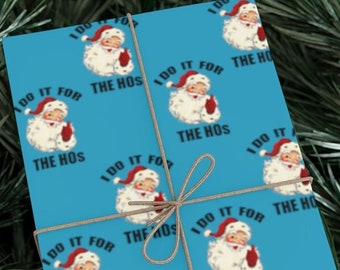 I Do It For The HOs funny wrapping paper, Gag Gifts, the office wrapping paper, fun gifts for friends, Christmas Gifts, Christmas, Gift Wrap