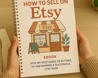 Etsy Seller Guide: Complete Illustrated eBook (Digital Download)