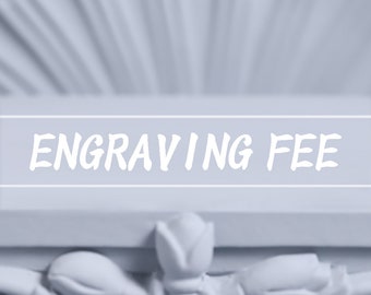 Engraving fee