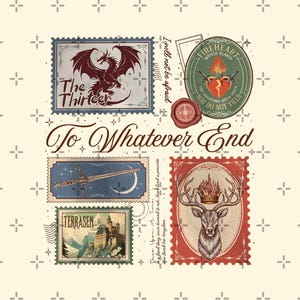 May include: A collection of fantasy-themed postage stamp designs. The stamps feature illustrations of a dragon, a sword, a castle, and a stag with a crown. Text includes "The Thirteen", "Fireheart", and "Terrasen". The phrase "To Whatever End" is also present.