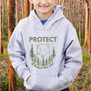 Outdoors kid hoodie protect the wild sweatshirt gift for kid camping clothes eviromental toddler hoodie youth hiking gifts bear in forest