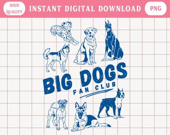 Big Dogs Fan Clubs Png, Vintage Dog Breed Png, Dog Mom Png, Dog Fan Png, Cottagecore Dog Breed Png, Gifts for Dog Lovers, Digital Download