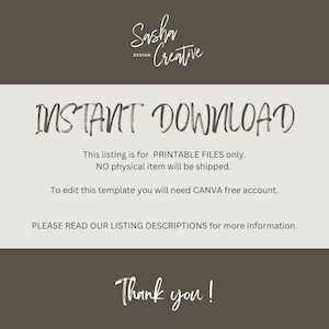 May include: A digital design template with the text "INSTANT DOWNLOAD" in a handwritten style. The listing is for printable files only, with no physical item shipped. The text "Sasha Creative Design" is at the top, and "Thank you!" at the bottom.