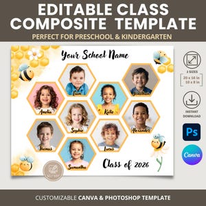 May include: An editable class composite template featuring a honeycomb pattern with hexagonal photo frames for children, decorated with watercolour bees and flowers. Text includes "Your School Name" and "Class of 2026". Includes 50.8x40.6 cm and 25.4x20.3 cm sizes.