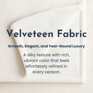 Velveteen fabric with text describing its qualities.