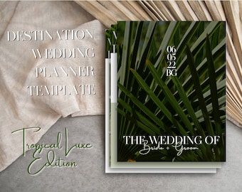 Tropical Destination Wedding Planner Template - Customizable and Printable on Canva with Timeline, Guest List, Inspiration Boards + More