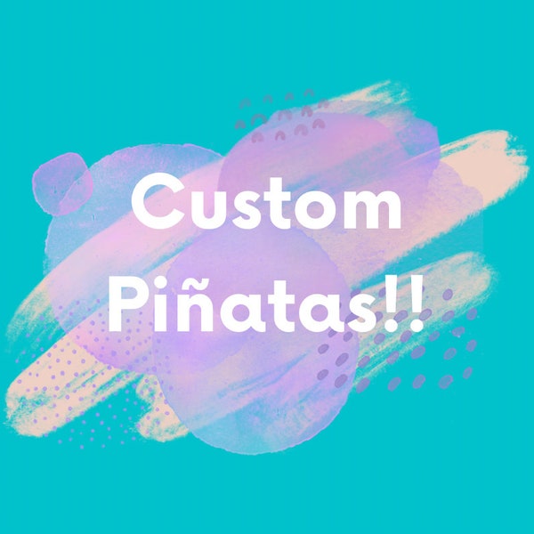 Custom Piñata