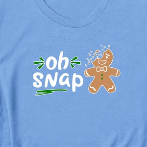 Oh Snap Gingerbread Shirt, Funny Christmas Cookie Tee, Broken Gingerbread Man Shirt, Cute Holiday Gift for Women, Xmas Party Shirt