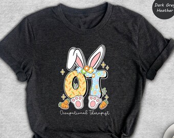 OT Easter Bunny T-Shirt, Occupational Therapist Gift