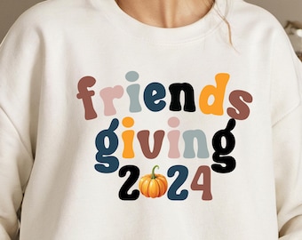 Friendsgiving Sweatshirt, Thanksgiving Besties Shirt, Cozy Fall Gift