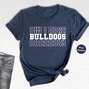 Team Mascot Shirt, Bulldogs Team Shirt, Bulldogs Team Spirit Shirt, Bulldogs Fan Shirt, Bulldogs School Shirt, Bulldogs School Spirit