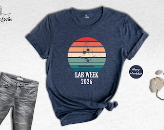 Retro Lab Week 2026 T-shirt, Medical Laboratory Tee, Science Teacher Shirt, Lab Technician Shirt, Lab Tech Apparel