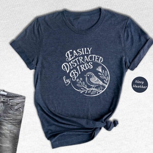Easily Distracted By Birds Shirt, Bird Lover Tee immagine 4