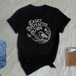 Easily Distracted By Birds Shirt, Bird Lover Tee immagine 7