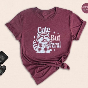 Cute But Feral Shirt, Funny Raccoon Shirt, Cute Raccoon Shirt, Trendy Mom Shirts, Funny Animal Shirt, Gift For Wife Shirt image 5