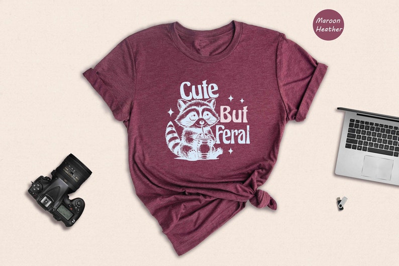 Cute But Feral Shirt, Funny Raccoon Shirt, Cute Raccoon Shirt, Trendy Mom Shirts, Funny Animal Shirt, Gift For Wife Shirt image 5