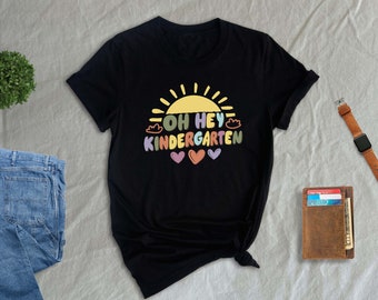 Oh Hey Kindergarten Teacher Shirt, Back To School Tee