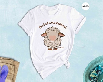 The Lord Is My Shepherd Shirt, Cute Sheep Christian Tee, Psalm 23:1 Bible Verse Shirt, Faith Gift for Women