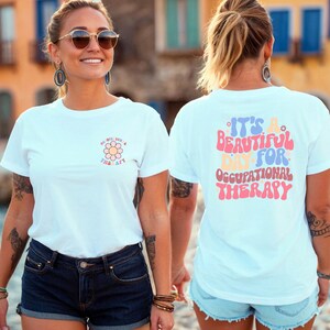 It’s A Beautiful Day For Occupational Therapy Shirt, Ot Assistant T-Shirt, Therapist Shirt, Therapy Shirt, OTA Shirt