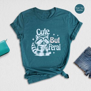 Cute But Feral Shirt, Funny Raccoon Shirt, Cute Raccoon Shirt, Trendy Mom Shirts, Funny Animal Shirt, Gift For Wife Shirt image 6