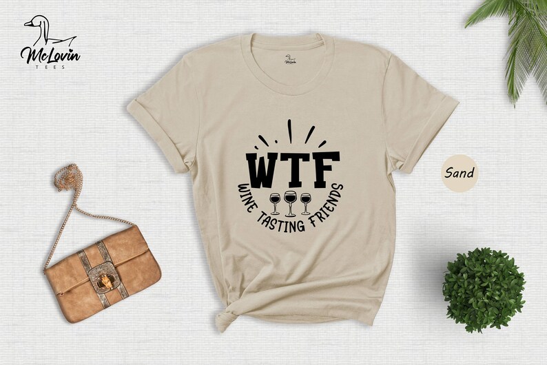 WTF Wine Tasting Friends T-Shirt, Humorous Wine Lover Gift image 7