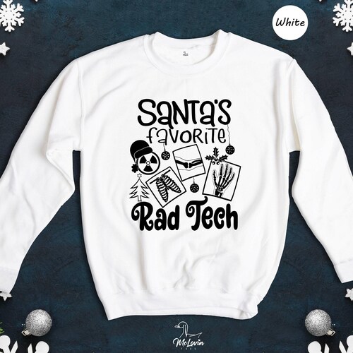 Santa's Favorite Rad Tech Sweatshirt, Christmas X-Ray Tech Shirt, Radiology Holiday Gift, Funny Xmas Rad Tech Crewneck