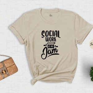 Social Work Is My Jam Shirt, Social Work T-Shirt, Worker Shirts, Future Social Worker Tee, Gift for Social Worker