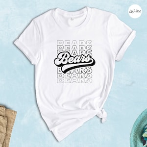 Bears Team Mascot Shirt, Bears Team Shirt, Bears Football Shirt, Bears Fan Shirt, Bears School Shirt, Bears School Spirit, Bears Team Spirit