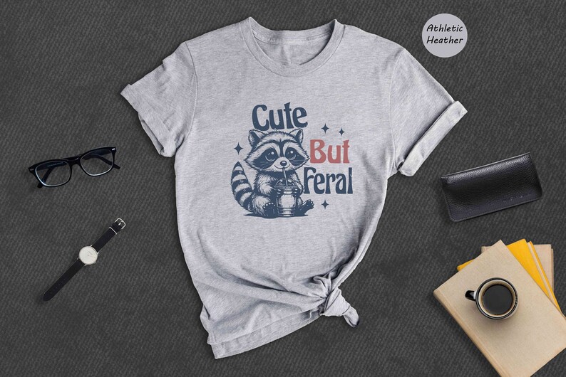 Cute But Feral Shirt, Funny Raccoon Shirt, Cute Raccoon Shirt, Trendy Mom Shirts, Funny Animal Shirt, Gift For Wife Shirt image 8