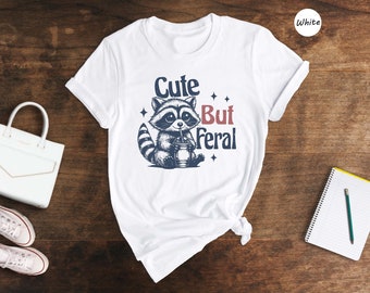 Cute But Feral Raccoon Shirt, Funny Coffee Lover Tee, Trendy Mom T-Shirt, Gift for Her