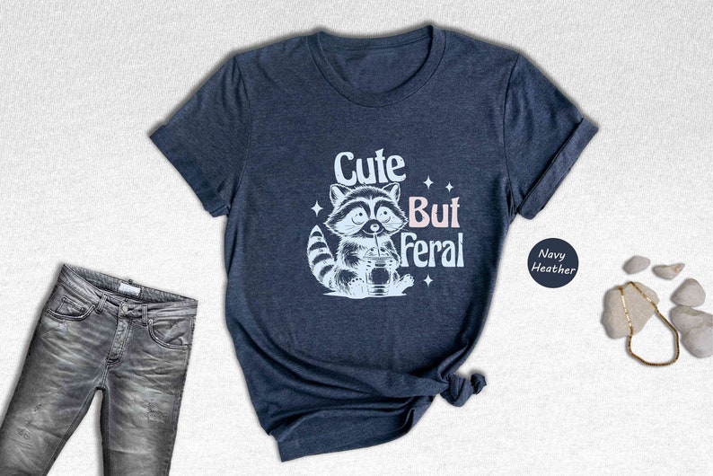 Cute But Feral Shirt, Funny Raccoon Shirt, Cute Raccoon Shirt, Trendy Mom Shirts, Funny Animal Shirt, Gift For Wife Shirt image 4