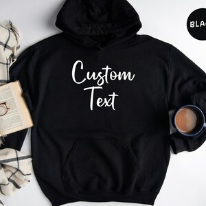 Custom Text Hoodie, Custom Sweatshirt, Personalized Hoodie, Custom Apparel, Custom Text Sweatshirt, Custom Logo Hoodie