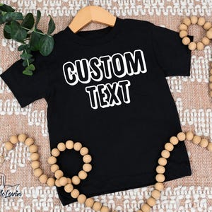 Personalized Toddler Shirt, Custom Toddler Shirt, Personalized Kids Shirt, Custom Kids Shirts, Customized Text Toddler T-Shirt