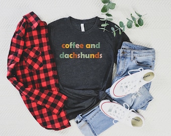 Coffee and Dachshunds Tee, Dog Mom Shirt