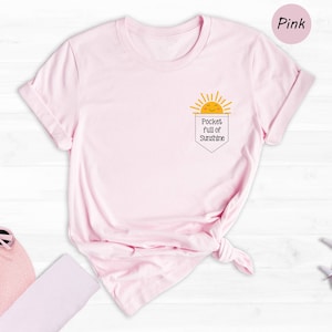 Pocket Full Of Sunshine Shirt, Summer Beach Tee, Kindergarten Teacher Shirt, Gift For Teacher, Cute Motivational Shirt, Summer Vibe Shirt