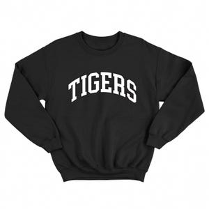 Team Mascot Sweatshirt, Tigers Mascot Sweatshirt, Tigers Team Spirit Sweatshirt, Tigers Fan Sweatshirt, Tigers School Sweatshirt