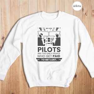 Funny Pilot Design For Men Women Airplane Airline Pilot Sweatshirt, Gift For Airplane Lover, Aviation Hoodie, Funny Pilot Shirt