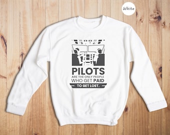 Funny Pilot Sweatshirt, Airplane Lover Gift, Aviation Hoodie