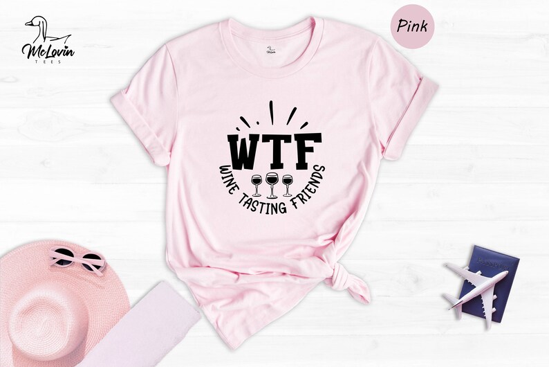 WTF Wine Tasting Friends T-Shirt, Humorous Wine Lover Gift image 6