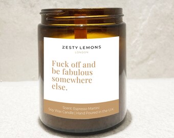 New Job Candle | Cute Moving Job Candle | F**k off and be fabulous somewhere else.