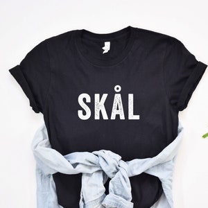 Skal Shirt, Viking Shirt, Danish Denmark, Norwegian Norway, Sweden Swedish, Nordic Scandinavian Gift