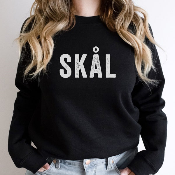 Skal Sweatshirt, Viking Shirt, Danish Denmark, Norwegian Norway, Sweden Swedish, Nordic Scandinavian Gift