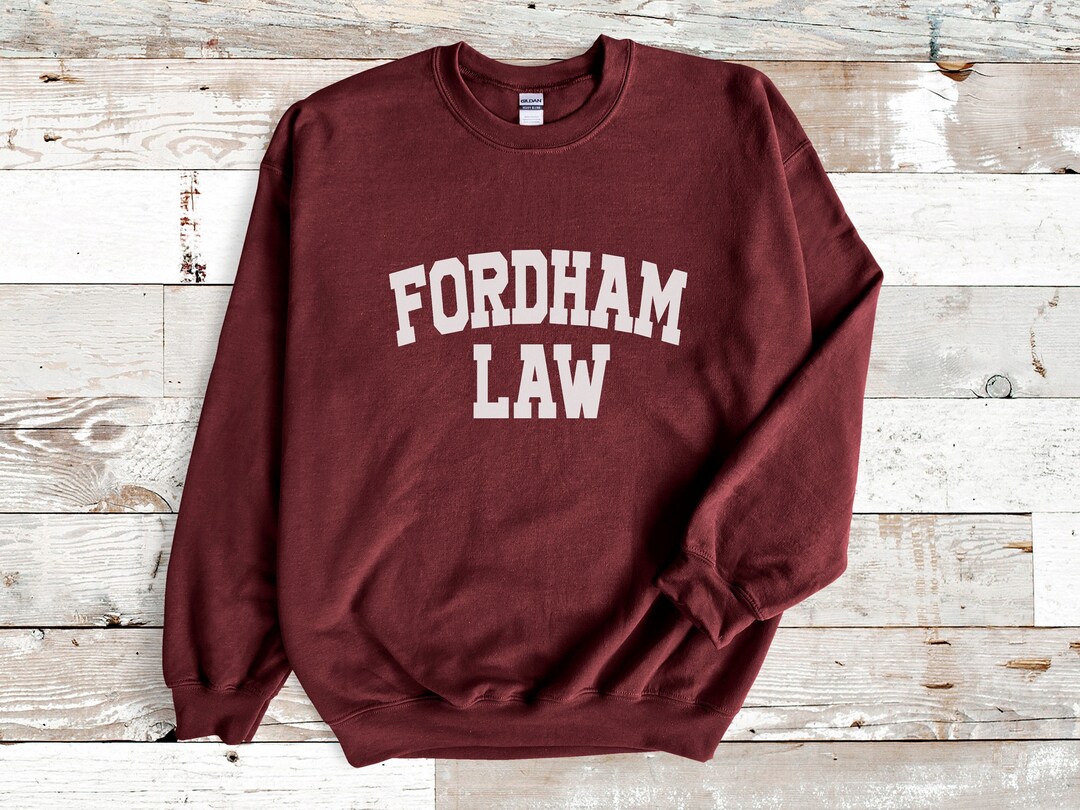 Fordham Law School Unisex Sweatshirt, Fordham University School of Law,  Your Law School, Law Professor Law Student Lawyer Gift - Etsy