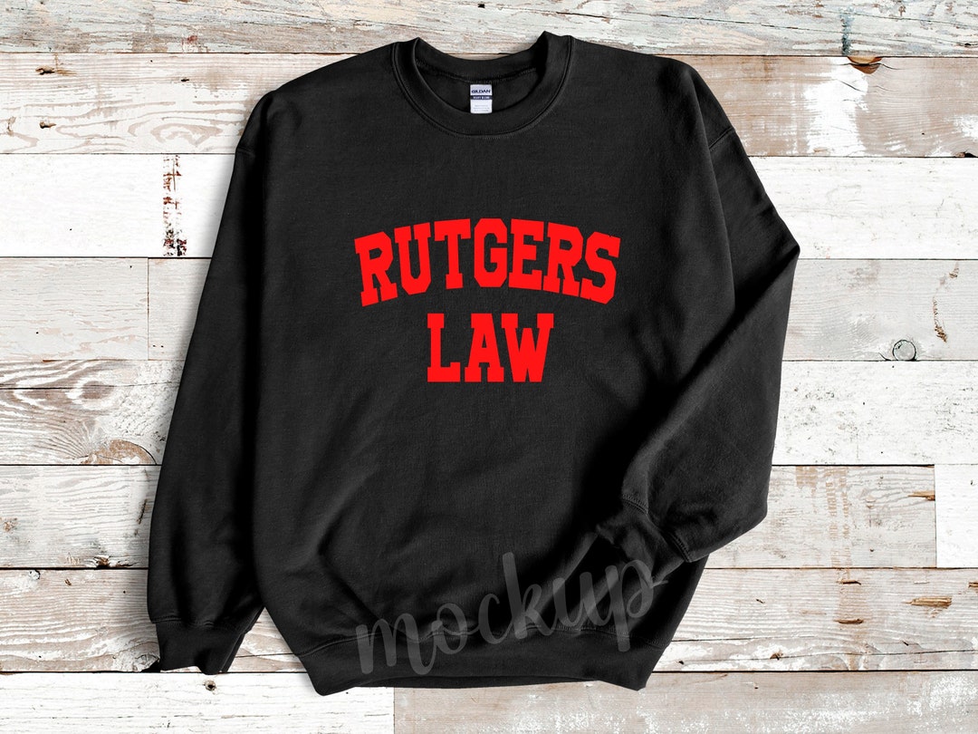Rutgers Law School Unisex Sweatshirt Custom Law School Law
