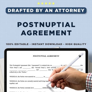 May include: A digital tablet displaying a "Postnuptial Agreement" document, with the text "Drafted by an Attorney." A hand holding a stylus is poised over the document. The image also includes the text "100% Editable - Instant Download - High Quality."